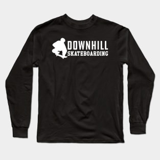 Downhill Skateboarding Long Sleeve T-Shirt